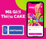 Mã Giới Thiệu CAKE